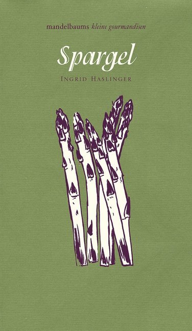 Spargel (Ingrid Haslinger)