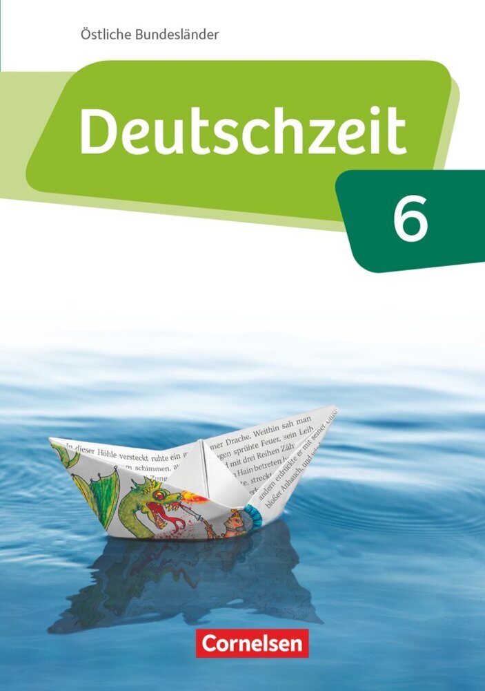 Deutschzeit - Östliche Bundesländer und Berlin - 6. Schuljahr (Toka-Lena Rusnok)