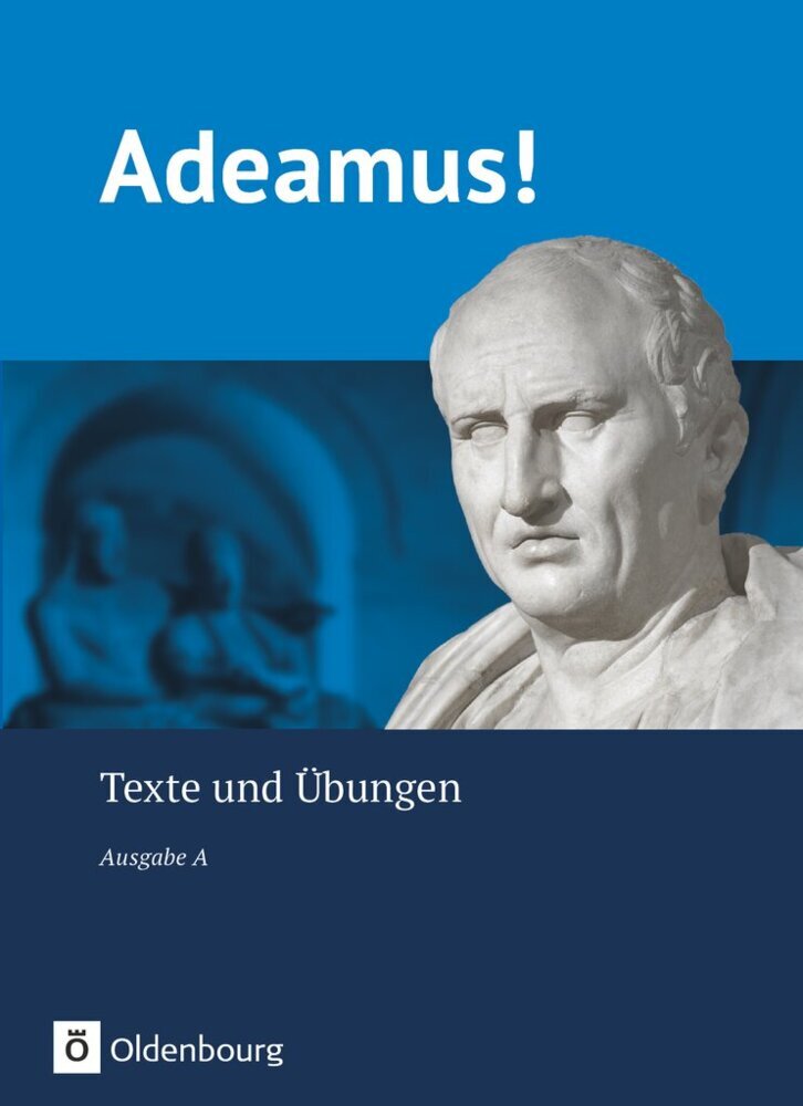Adeamus! - Ausgabe A - Latein als 2. Fremdsprache (Melanie Schölzel)