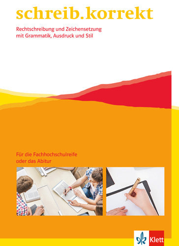 schreib.korrekt. Rechtschreibung und Zeichensetzung mit Grammatik, Ausdruck und Stil (Manfred Maier)
