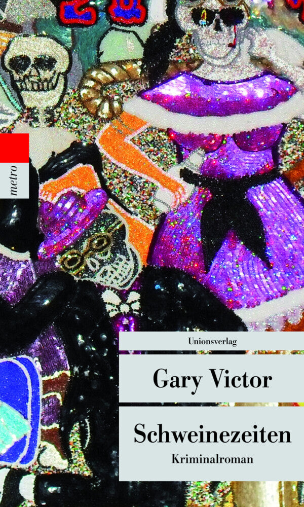 Schweinezeiten (Gary Victor)