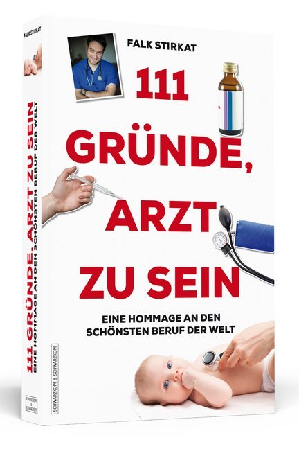 111 Gründe, Arzt zu sein (Falk Stirkat)