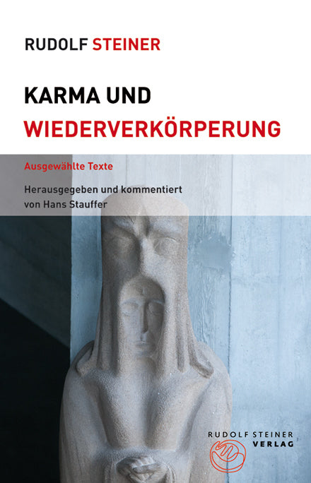 Karma und Wiederverkörperung (Rudolf Steiner)