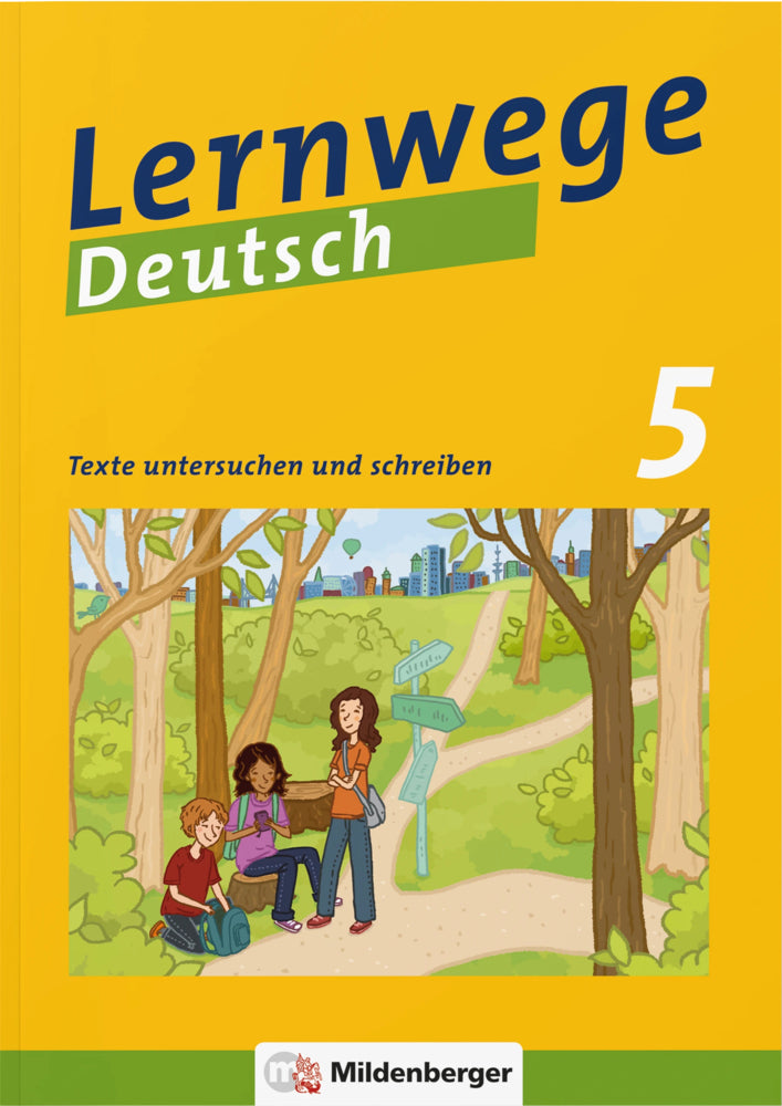 Lernwege Deutsch, 5. Schuljahr - Texte untersuchen und schreiben (Jasmin Merz-Grötsch)