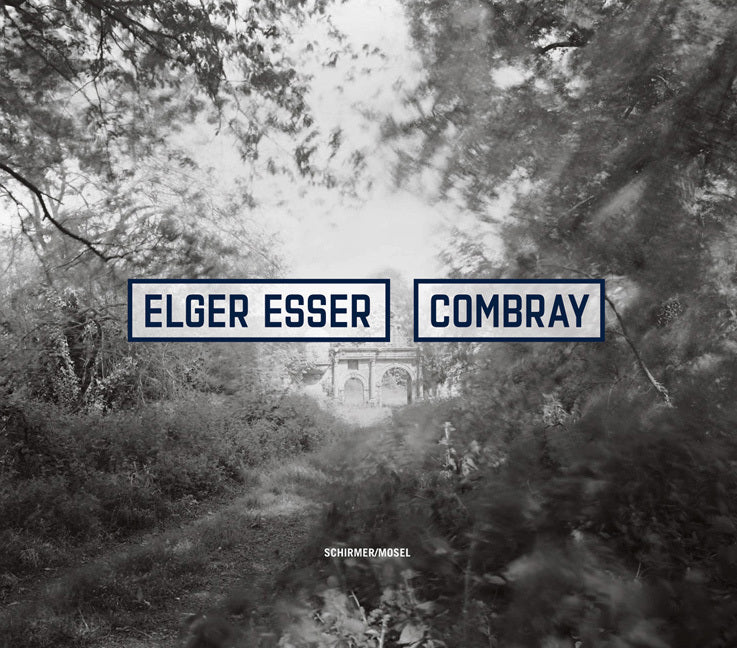 Combray (Elger Esser)