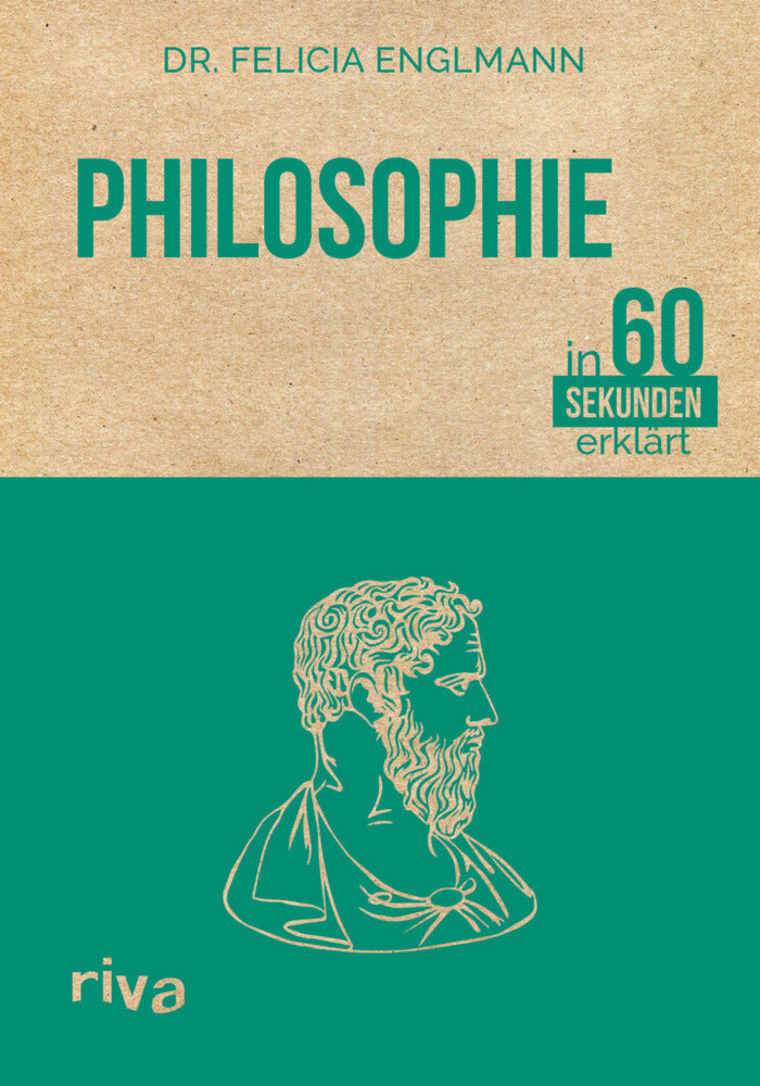 Philosophie in 60 Sekunden erklärt (Felicia Englmann)
