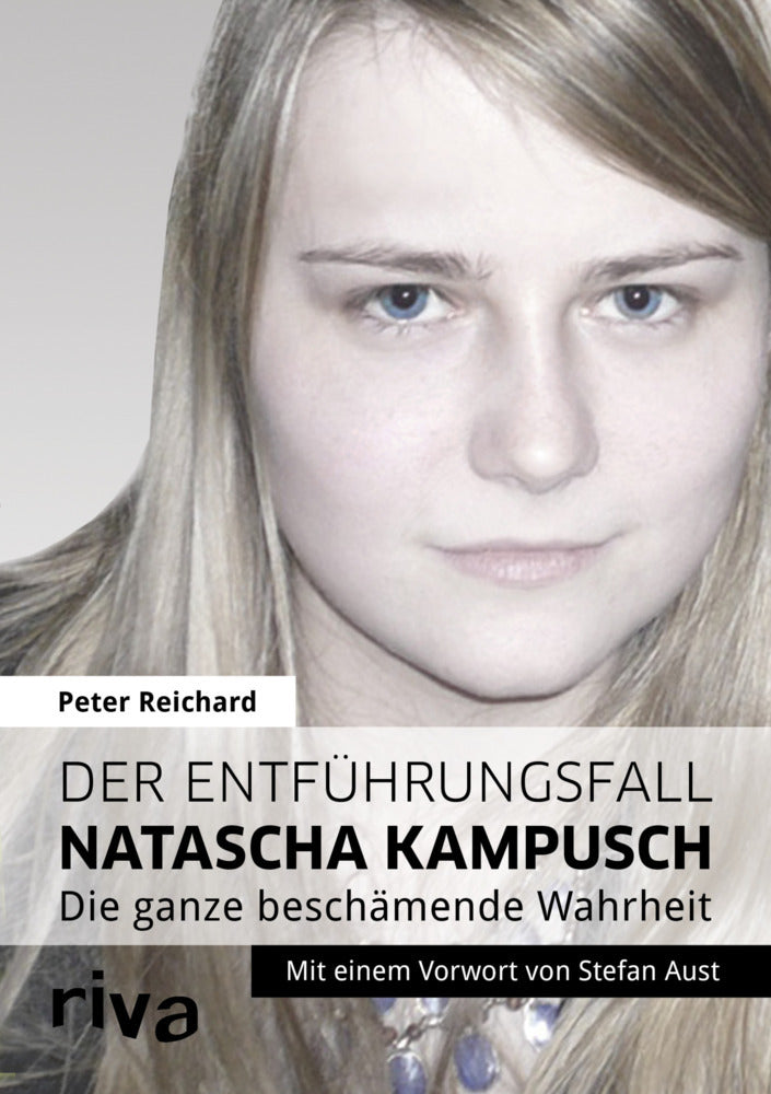 Der Entführungsfall Natascha Kampusch (Peter Reichard)