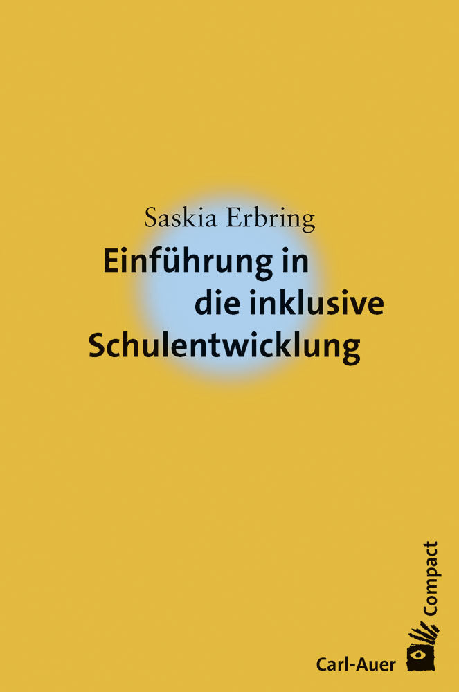 Einführung in die inklusive Schulentwicklung (Saskia Erbring)