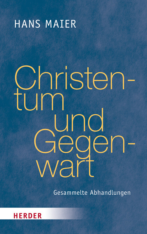Christentum und Gegenwart (Hans Maier)