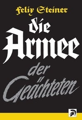 Armee der Geächteten (Felix Steiner)