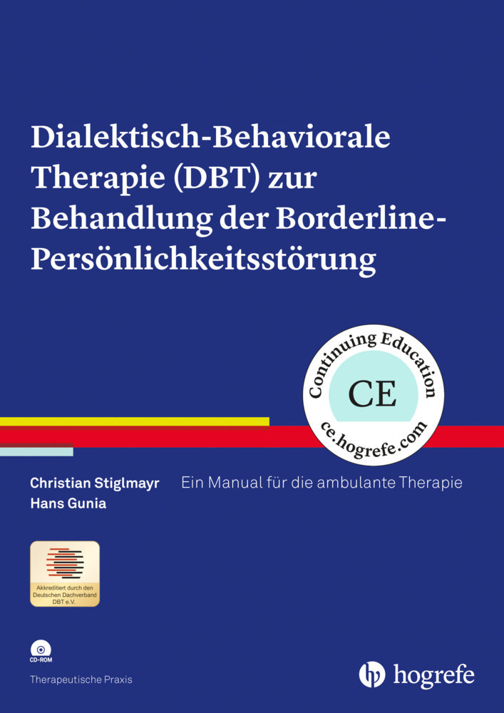 Dialektisch-Behaviorale Therapie (DBT) zur Behandlung der Borderline-Persönlichkeitsstörung (Christian Stiglmayr)