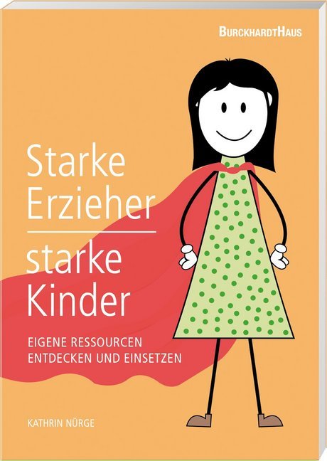 Starke Erzieher - starke Kinder (Kathrin Nürge)