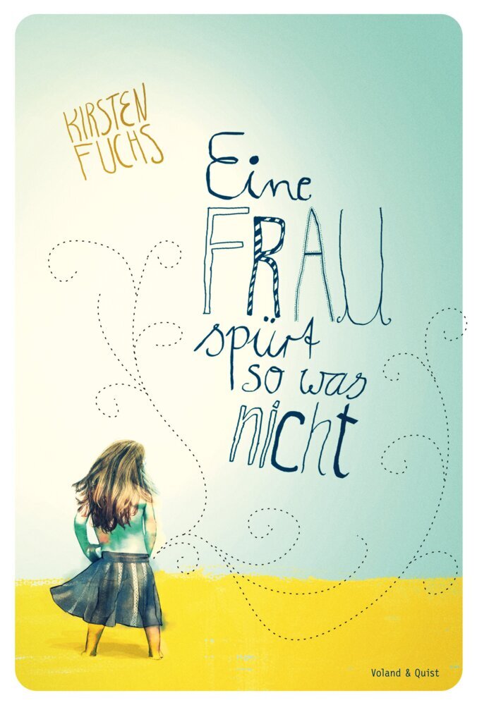 Eine Frau spürt so was nicht (Kirsten Fuchs)