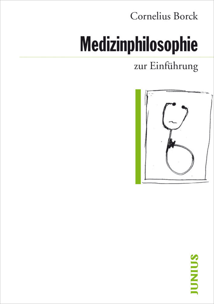 Medizinphilosophie zur Einführung (Cornelius Borck)