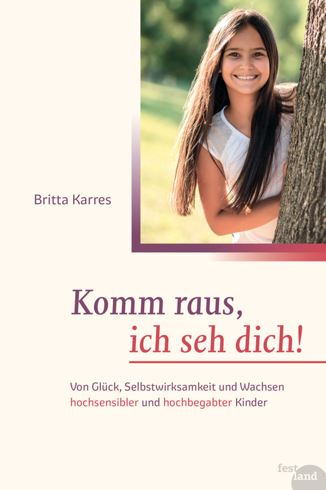 Komm raus, ich seh dich! (Britta Karres)