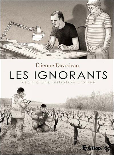 Les ignorants (Étienne Davodeau)