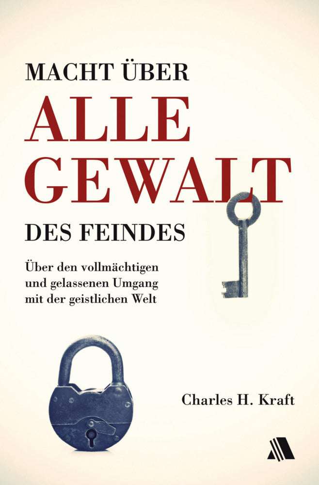 Macht über alle Gewalt des Feindes (Charles H. Kraft)