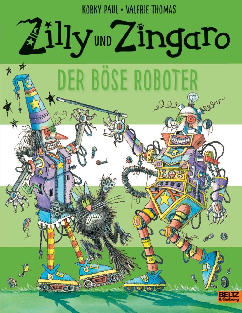 Zilly und Zingaro - Der böse Roboter (Korky Paul)