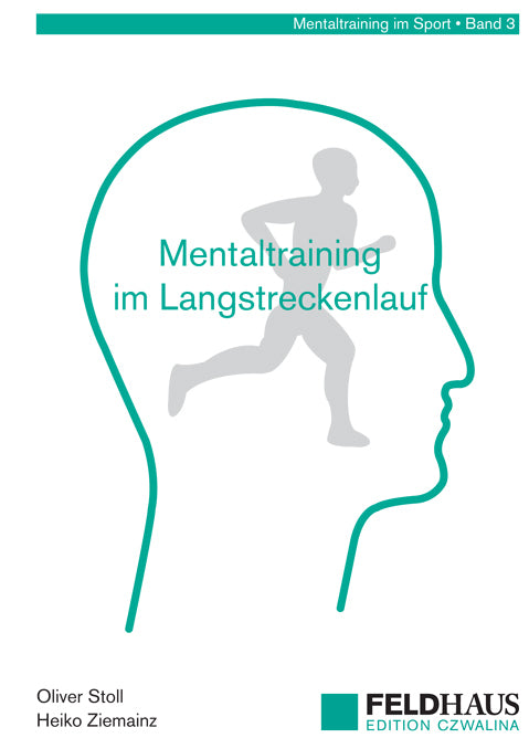 Mentaltraining im Langstreckenlauf (Oliver Stoll)