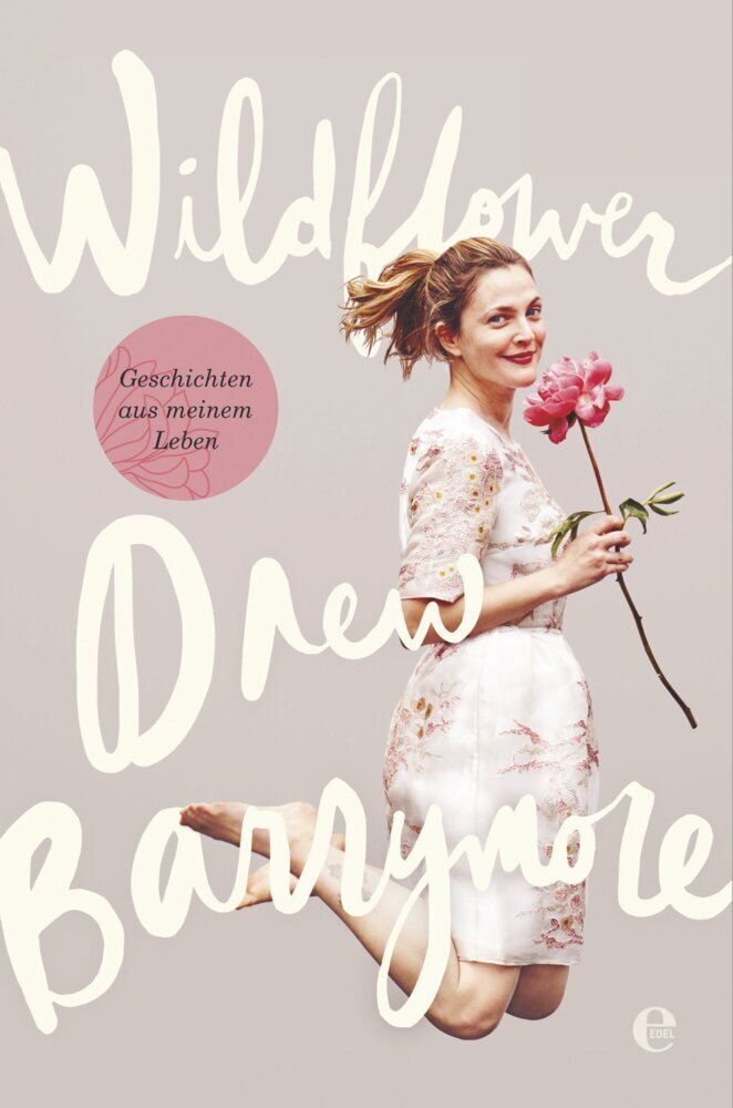 Wildflower. Geschichten aus meinem Leben (Drew Barrymore)