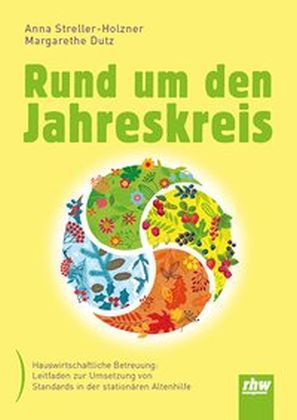 Rund um den Jahreskreis (Anna Streller-Holzner)