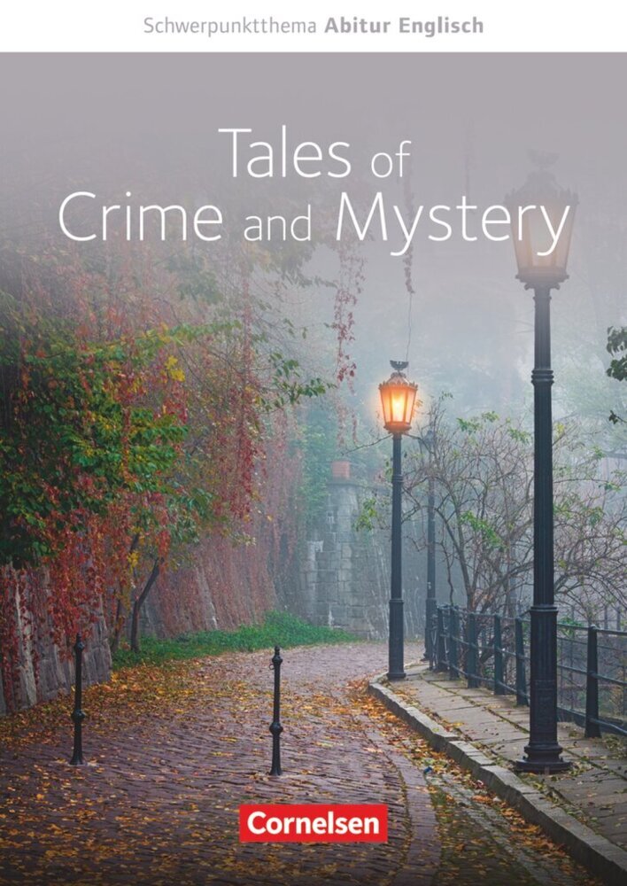 Context - Schwerpunktthema Abitur Englisch - Tales of Crime and Mystery (Paul Maloney)