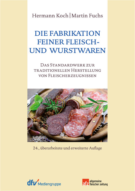 Die Fabrikation feiner Fleisch- und Wurstwaren (Hermann Koch)
