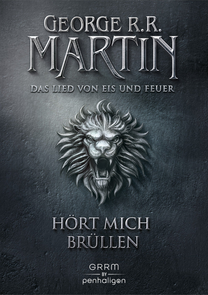 Game of Thrones - Hört mich brüllen (George R. R. Martin)