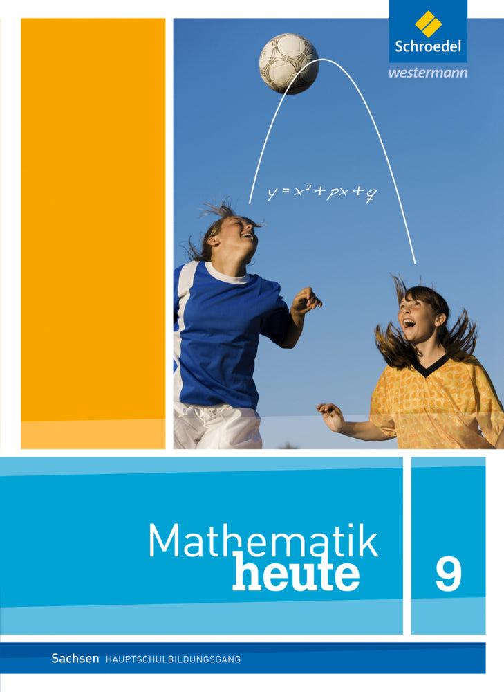Mathematik heute - Ausgabe 2012 für Sachsen