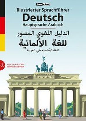 Illustrierter Sprachführer Deutsch. Hauptsprache Arabisch (Max Starrenberg)