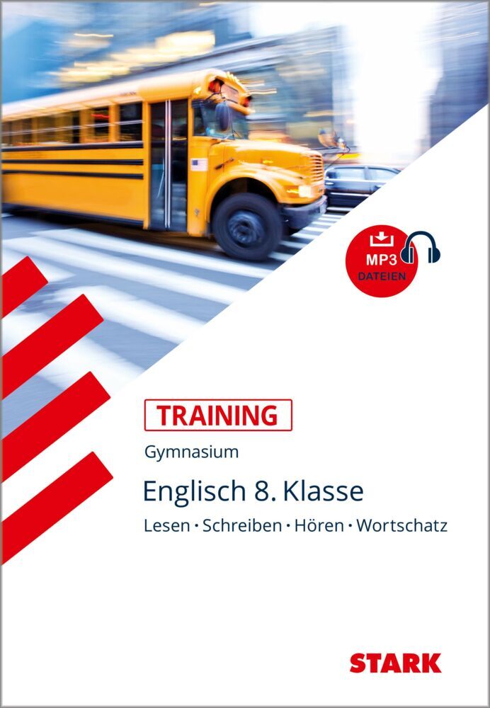 STARK Englisch 8. Klasse - Training Gymnasium - Hören, Lesen, Schreiben, Wortschatz (Birgit Holtwick)
