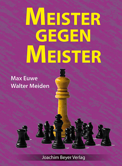 Meister gegen Meister (Max Euwe)