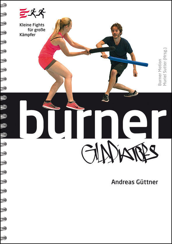 Burner Gladiators (Andreas Güttner)