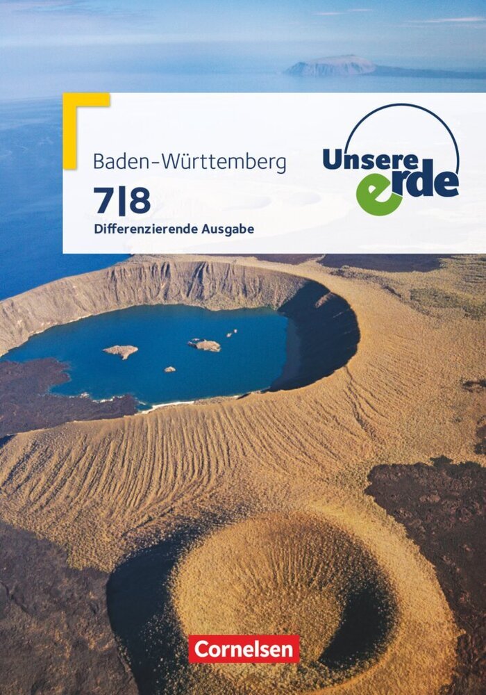 Unsere Erde - Differenzierende Ausgabe Baden-Württemberg - Ausgabe ab 2016 - 7./8. Schuljahr (Ellen Rudyk)
