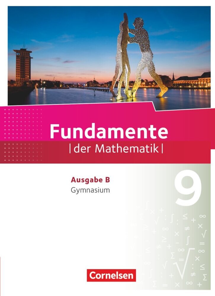 Fundamente der Mathematik - Ausgabe B ab 2017 - 9. Schuljahr