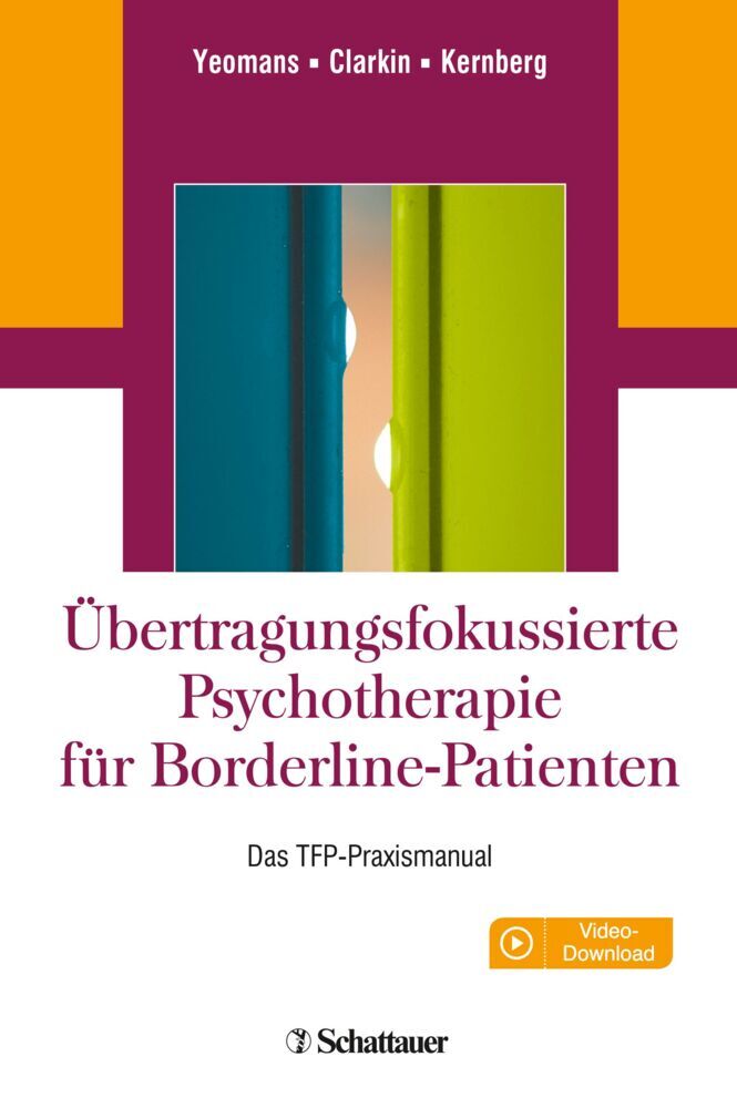 Übertragungsfokussierte Psychotherapie für Borderline-Patienten (Frank E. Yeomans)