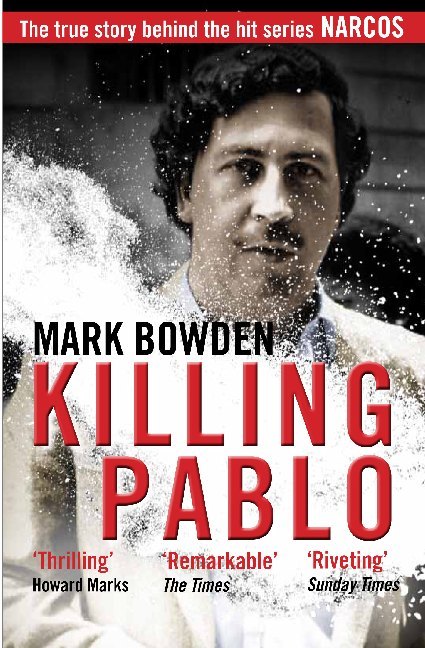 Killing Pablo (Mark Bowden)