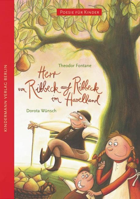 Herr von Ribbeck auf Ribbeck im Havelland (Theodor Fontane)