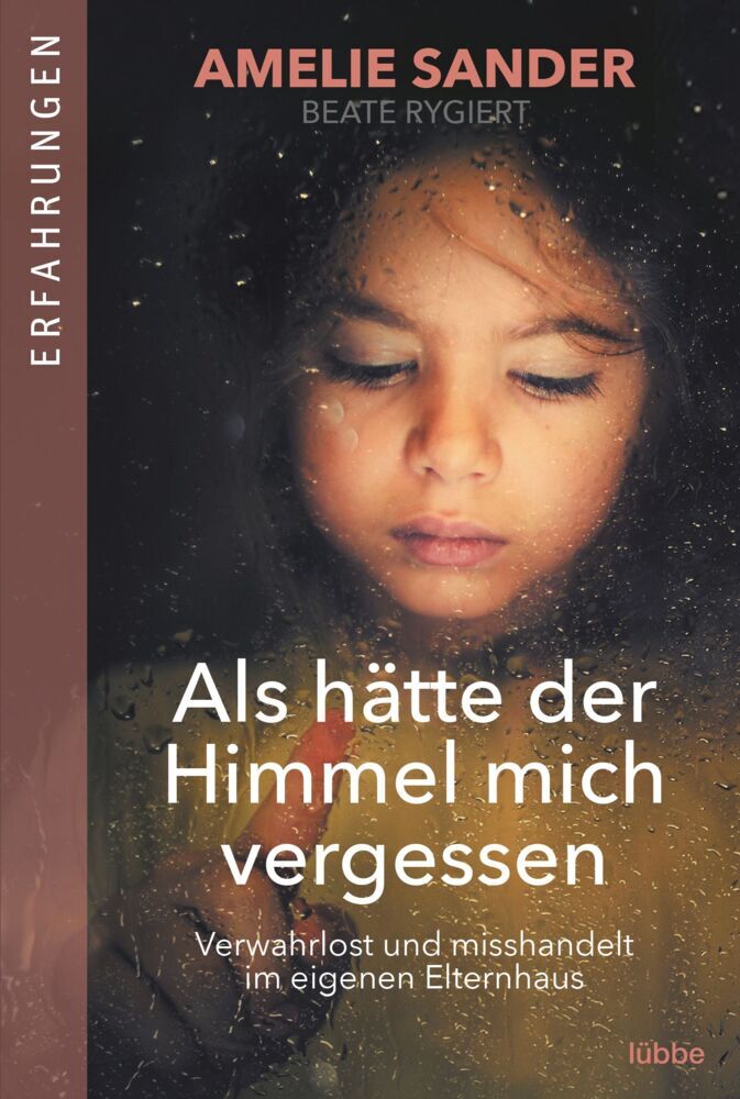 Als hätte der Himmel mich vergessen (Amelie Sander)