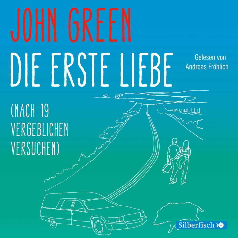 Die erste Liebe (nach 19 vergeblichen Versuchen), 4 Audio-CD (John Green)