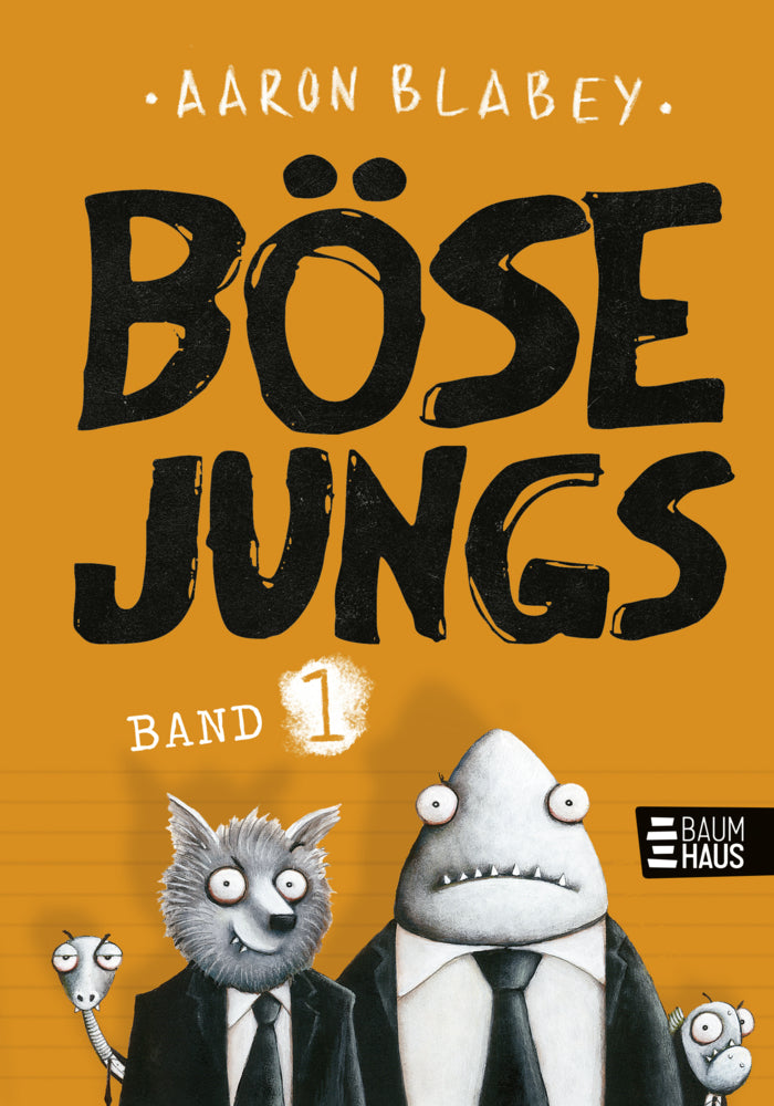 Böse Jungs (Band 1).Bd.1 (Aaron Blabey)