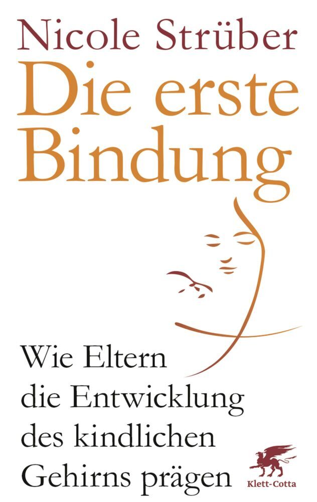 Die erste Bindung (Nicole Strüber)