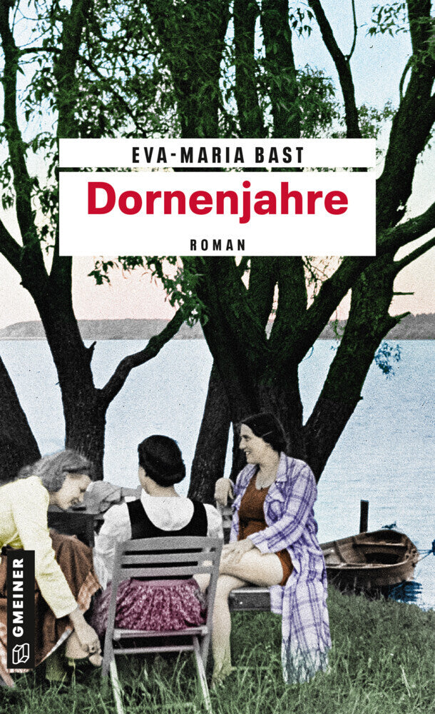 Dornenjahre (Eva-Maria Bast)