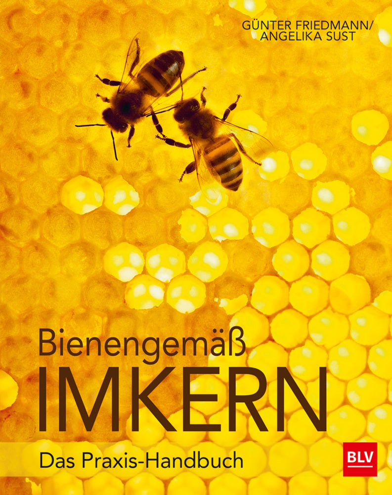 Bienengemäß imkern (Günter Friedmann)