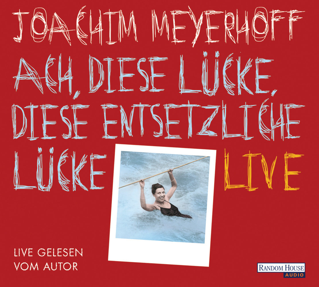 Ach, diese Lücke, diese entsetzliche Lücke. Live, 10 Audio-CDs (Joachim Meyerhoff)