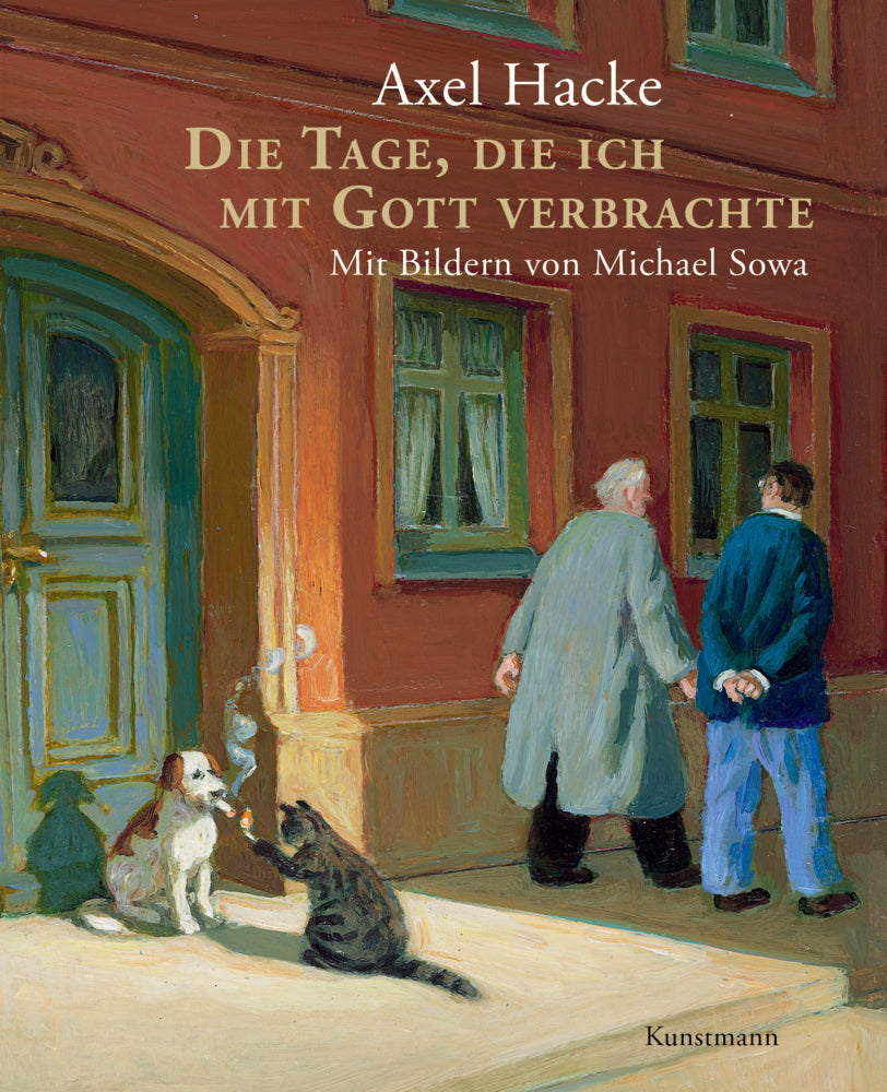 Die Tage, die ich mit Gott verbrachte (Axel Hacke)