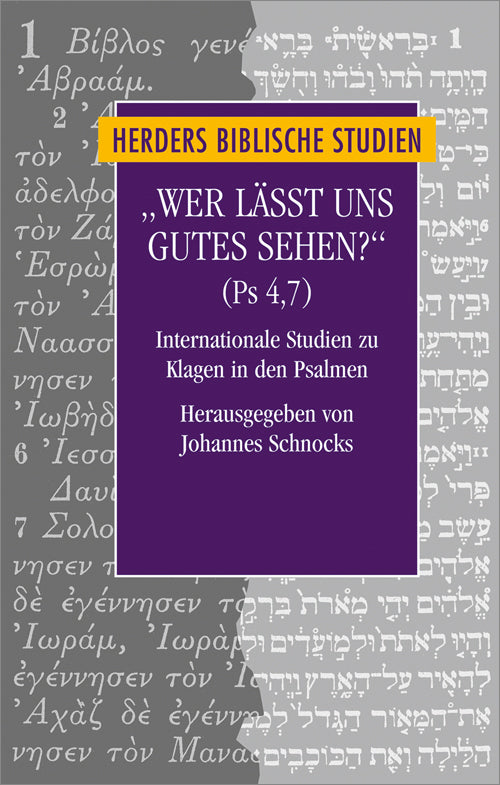 "Wer lässt uns Gutes sehen?" (Ps 4, 7) (Johannes Schnocks)