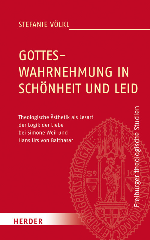 Gotteswahrnehmung in Schönheit und Leid (Stefanie Völkl)
