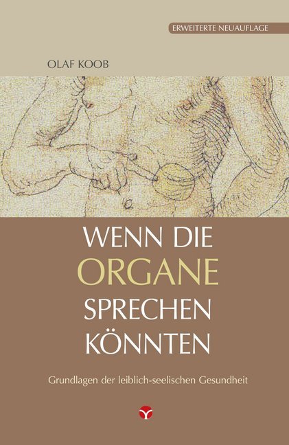 Wenn die Organe sprechen könnten (Olaf Koob)