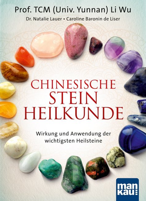 Chinesische Steinheilkunde (Li Wu)